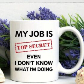 Tazza il mio lavoro è segreto